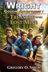 The Treasure of the Lost Mine - Gregory O Smith - 9798629293736