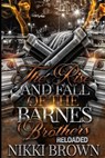 The Rise and Fall of the Barnes Brothers RELOADED: Spinoff - BROWN,  Nikki - 9798630692627