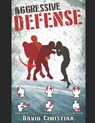 Aggressive Defense - David James Christian - 9798633044522