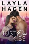 Just One Kiss - Layla Hagen - 9798635319208