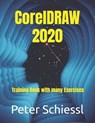 CorelDRAW 2020 - Training Book with many Exercises - Peter Schiessl - 9798635639306