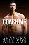 Coach Me - Shanora Williams - 9798643633945