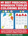 My Best Preschool Workbook Toddler Coloring Book: A Fun Coloring Book With Shapes, Lines, Objects & Animals. Big Activity Workbook for Preschoolers, T - Steven Ansah Daniels - 9798643819332