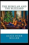 The Burglar and the Blizzard Illustrated - MILLER,  Alice Duer - 9798644865802