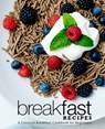 Breakfast Recipes - Press BookSumo Press - 9798645696719