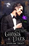 Ghosts & Liars - Kathryn Ann Kingsley - 9798645736460