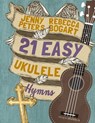 21 Easy Ukulele Hymns - Jenny Peters ; Rebecca Bogart - 9798648493216
