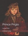 Prince Prigio - ANDREW LANG,  Lang - 9798649124461