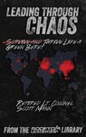 Leading Through Chaos: Thrive Like a Green Beret - Scott Mann - 9798649668385