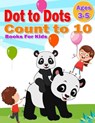Dot to Dot Count to 10 Books For Kids Ages 3-5: Simple Connect The Dots Books activity for Children, Preschoolers, Kindergarten, Kids, Homeschool, Boy - V. Man Smile - 9798651905867