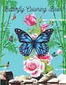 Butterfly Coloring Book: Butterfly Lover Gifts for Toddlers, Kids Ages 2-4, 4-8, Girls Ages 8-12 or Adult Relaxation - baby Birthday Coloring Book . - Ramesh Chandra - 9798652129828