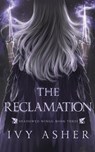 The Reclamation - Ivy Asher - 9798652250362