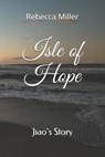 Isle of Hope - MILLER,  Rebecca - 9798652738433