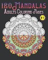 120 Mandalas Adults Coloring Pages Volume 1: mandala coloring book for kids, adults, teens, beginners, girls: 120 amazing patterns and mandalas colori - Souhkhartist Publishing - 9798654144560