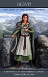 Sigyn: Our Lady of the Staying Power - Galina Krasskova - 9798654511959