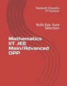 Mathematics IIT JEE Main/Advanced DPP: Bulls Eye - Sure Selection - Ramesh Chandra - 9798654878953