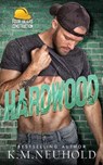 Hardwood - K. M. Neuhold - 9798655384071