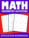 Math education workbook geometry activities - Math Homeschooling Book - 9798655465176