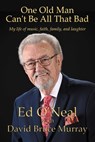One Old Man Can't Be All That Bad - David Bruce Murray - 9798657751314
