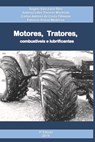 Motores, tratores, combustíveis e lubrificantes - Antônio Lilles Tavares Machado - 9798667127970