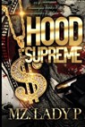 Hood Supreme - Mz Lady P. - 9798667976233
