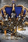 St Croix Cartel 2 - Mz Lady P. - 9798667979135