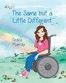 The Same but a Little Different - Grace Murray - 9798668718658