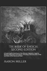 The Book of Enoch: Second Edition: A Greek-English Interlinear of the Akhmim Fragments, Keyed to Strong's Exhaustive Concordance - Aaron Miller - 9798668955343
