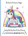 Teaching Kids About Race & Cultural Diversity: *Cute Coloring-Story Book to Teach Kids About Inclusion, Diversity & Kindness* (Racial Diversity Childr - Sparkle Publishing - 9798670484794