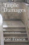 Triple Damages: A Kenna Devlin Mystery - FRANCIS,  Kate - 9798671970746