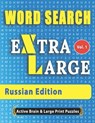 WORD SEARCH Extra Large - Russian Edition - Active Minds & Large Prints - 9798675032983