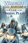 The Clue in the Missing Plane - Gregory O Smith - 9798676921224