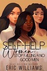 Women Stop Falling 4 No Good Men - WILLIAMS,  Eric - 9798677056024