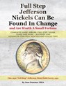 Full Step Jefferson Nickels Can Be Found In Change and Are Worth A Small Fortune: Complete Guide: Errors, Full Step, Silver, Toned and More - Beginner - Sam Sommer Mba - 9798685338327