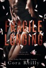 Fragile Longing - Cora Reilly - 9798691613852