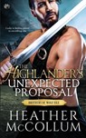 The Highlander's Unexpected Proposal - Heather McCollum - 9798694432832