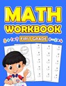 First Grade Math Workbook - BOOK,  First Grade - 9798695237153