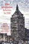 Urban Infrastructure: Reflections for 2100 - Sybil Derrible - 9798695826524