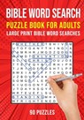 Bible Word Search Puzzle Book for Adults - Puzzle King Publishing - 9798696875415
