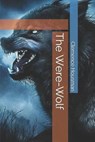 The Were-Wolf - HOUSMAN,  Clemence - 9798697533277