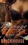 Damage Control: The Finesse Queen - Brickhouse - 9798699164219