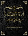 Les Liaisons dangereuses: Pierre Choderlos de Laclos - DE LACLOS,  Pierre Choderlos - 9798702770154