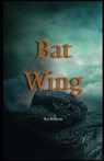 Bat Wing Illustrated - ROHMER,  Sax - 9798702795270