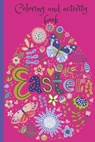 Easter Coloring and Activity Book: 120 Super cute Coloring and Activity pages - Melanie Designs - 9798703365137