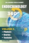 Endocrinology 360 - Mario Vega Carbo - 9798704937821