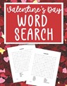 Valentine's Day Word Search: Word Find Puzzles for Seniors, Kids and Adults-Valentine's Day Activity Book 52 Puzzles and Answers - Kelly Newton - 9798705843428