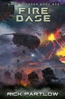 Fire Base - Rick Partlow - 9798706546823