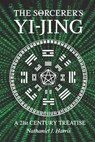 THE SÎ˜RCERER'S YI-JING - Harris Nathaniel J. Harris - 9798707532931