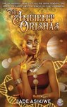 The Ancient Orishas - Jade Asikiwe - 9798710321546