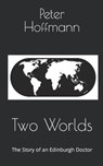 Two Worlds - HOFFMANN,  Peter - 9798713054984